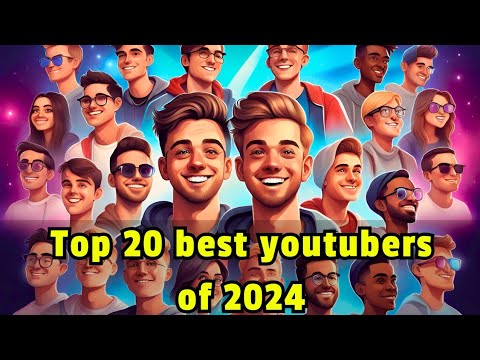 🌟 Top 20 YouTube Icons of 2024: The Ultimate Influencers Dominating the Scene 🌟