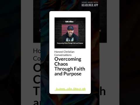 Overcoming Chaos Through Faith and Purpose