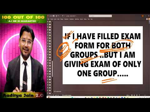 If I have Filled Exam Form for Both Groups, But I am Giving Exam of only one Group? Is it possible?