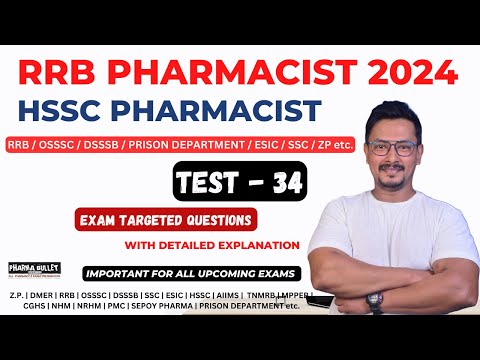 TEST - 34 / RRB PHARMACIST EXAM PREPARATION / HSSC PHARMACIST EXAM PREPARATION