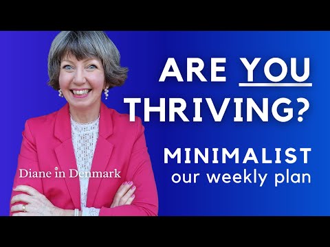 Simple weekly PLAN to Thrive! Minimalism Hygge Flylady home 2024