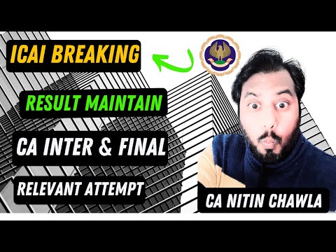 |ICAI will Maintain Result For CA Inter & Final| CA Inter & Final Relevant Attempt|