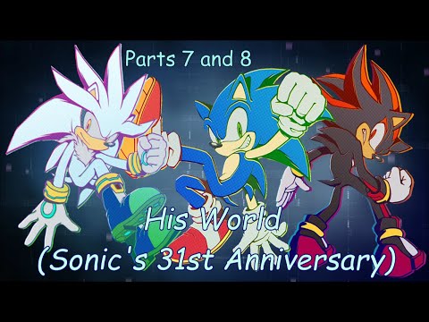 [BSS] His World Sonic's 31st Anniversary (Parts 7 and 8)