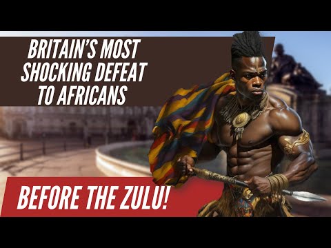 Britain’s Most Shocking Defeat To Africans Before The Zulu