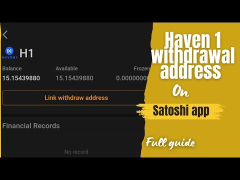 How to link your Haven 1 withdrawal address on your Satoshi mining app/Link your H1 withdrawal addre