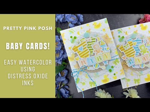 Watercolor with Distress Oxides | Baby Basics Cards | Pretty Pink Posh