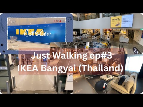 Just Walking : "IKEA Bangyai Thailand"