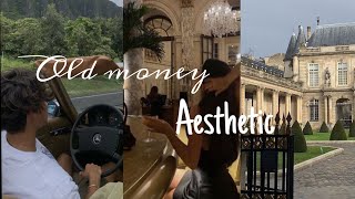 Old money - aesthetic (TikTok compilation)