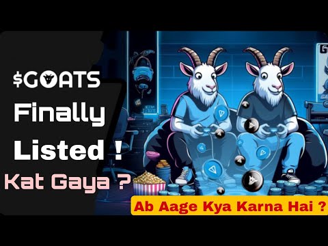 Goats Listing Done ! Kat Gaya ? New Update Earn Goats Now ! Tomarket And Ton Station Listing Update