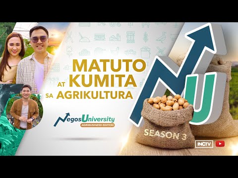 Matuto at Kumita sa Agrikultura | NegosUniversity: Agribusiness Edition