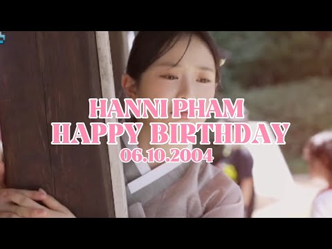 HAPPY 20TH BIRTHDAY TO HANNI PHAM 🎉🥳 OUR CUTEST UNNIE 🎂 [06.10.2004]