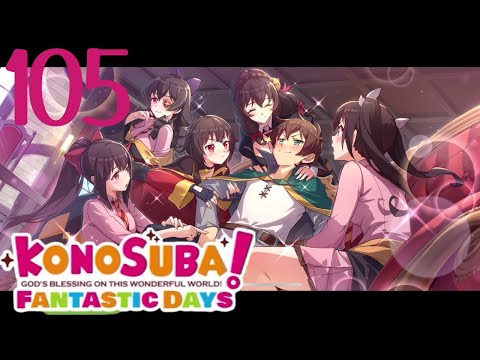 KonoSuba: Fantastic Days - Story Part 105 Kazuma Has Five Wives?