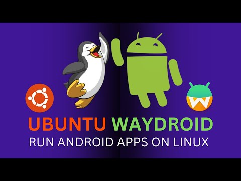 How To Install Waydroid on Ubuntu! (Run Android Apps on Linux)