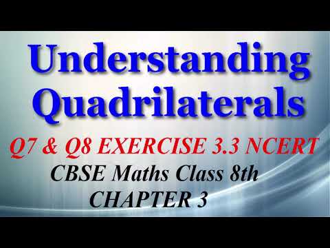 Understanding Quadrilaterals - Maths Class 8th - Ex 3.3 - Q7 & Q8 - Chapter 3 - NCERT - CBSE