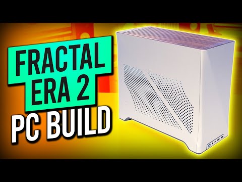 Fractal Era 2 Build