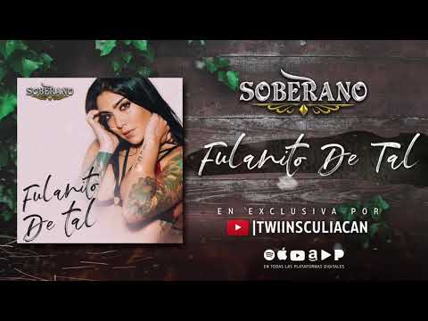 Grupo Soberano - Fulanito De Tal - Estreno 2019