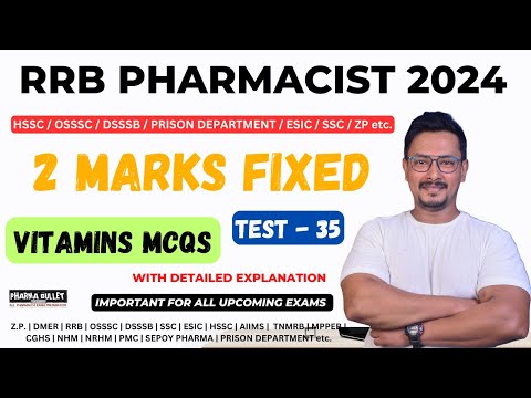 TEST - 35 / VITAMINS MCQS / RRB PHARMACIST EXAM PREPARATION / HSSC PHARMACIST EXAM PREPARATION