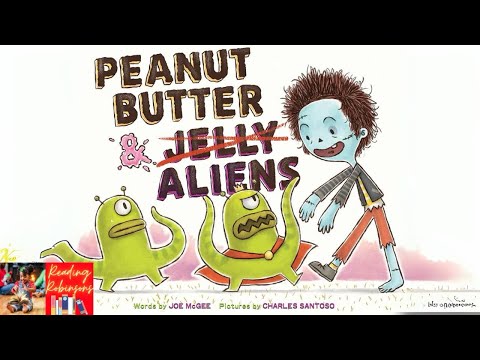 Peanut Butter & Aliens: A Hilarious Cosmic Adventure🚀👽 by Jow McGee | Kids Book Read Aloud