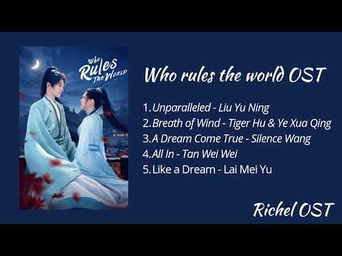 Who Rules The World OST - (full playlist)