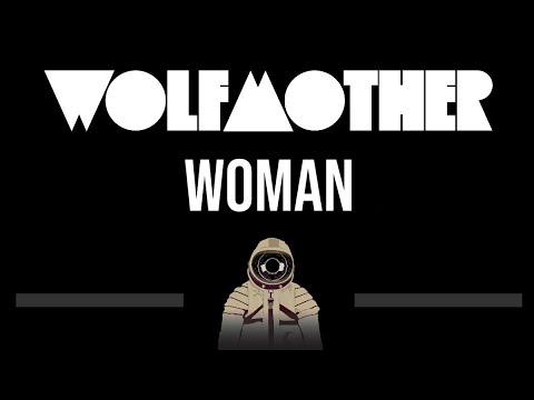 Wolfmother • Woman (CC) (Upgraded Video) 🎤 [Karaoke] [Instrumental Lyrics]