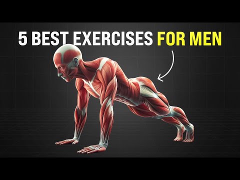 The Only 5 Exercises Every Man SHOULD Do