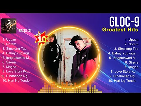 Gloc 9 MIX songs 💚 Gloc 9 Top Songs 💚 Gloc 9 Full Album