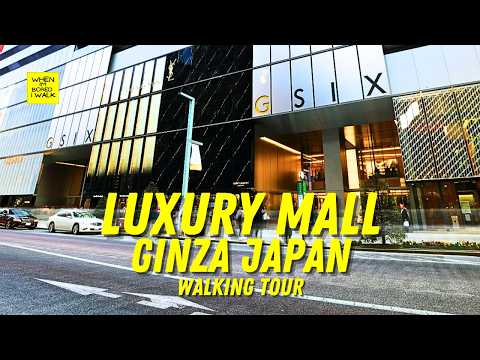 G SIX | ONE OF JAPANS MOST LUXURIOS MALL IN GINZA | WHEN IM BORED I WALK