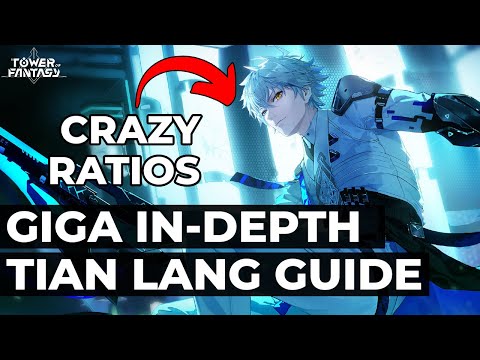 How To ACTUALLY Play Tian Lang - GIGA IN-DEPTH GUIDE | Tower of Fantasy