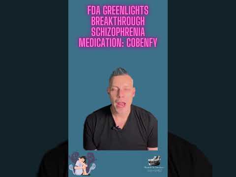 FDA Greenlights Breakthrough Schizophrenia Medication: Cobenfy