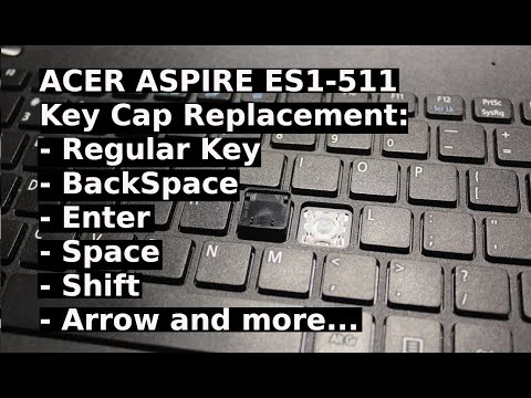 How to Repair KeyCap Acer Aspire ES1 511 Regular Enter Shift Space BackSpace Delete Arrow Up Key