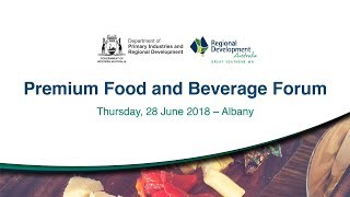 Premium Food and Beverage Forum Albany Highlights | DPIRD