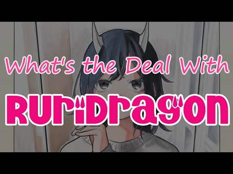 What's the Deal With RuriDragon?