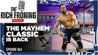 The Mayhem Classic is BACK & CrossFit Games Updates // The Rich Froning Podcast 043