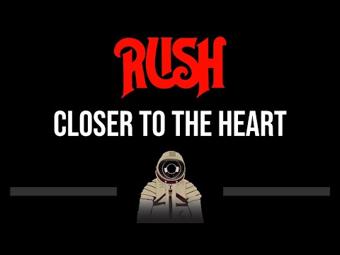 Rush • Closer To The Heart (CC) (Upgraded Video) 🎤 [Karaoke] [Instrumental Lyrics]