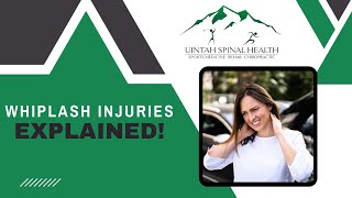 Whiplash Injuries Explained! / Orem, Utah Chiropractor