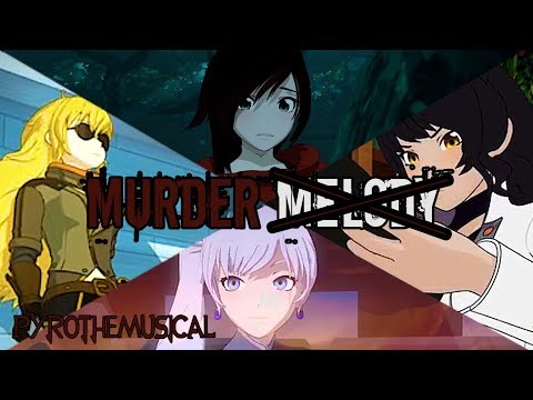 RWBY [AMV] ~ Murder Melody ~