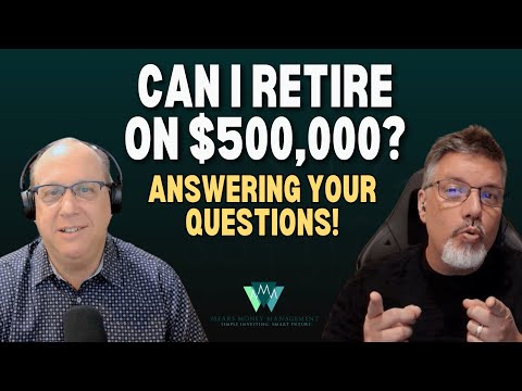 Answering Your Questions: Taxes with Charitable Donations, Retiring with $500k, & More!