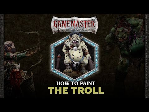 GameMaster | How To Paint The Troll