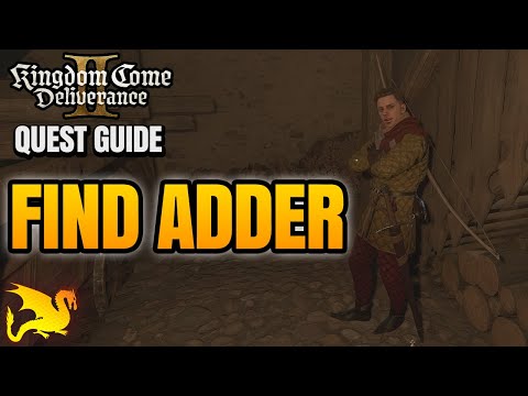 Find Adder (Italian Job Quest Guide) - KINGDOM COME DELIVERANCE 2