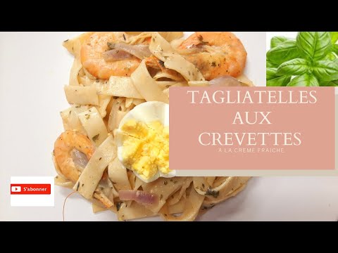 TAGLIATELLES AUX CREVETTES🍤 AVEC UNE SAUCE CREME FRAICHE | SHRIMP TAGLIATELLES WITH FRESH CREAM 🍃