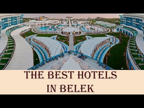 The Best Hotels in Belek, Turkey