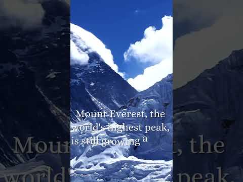 Mount Everest is still growing!