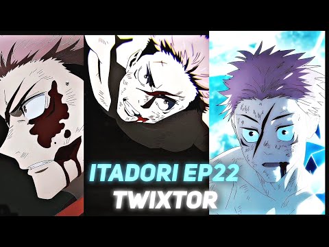 itadori twixtor clips ep 21