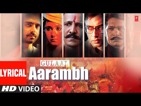 Piyush Mishra "Aarambh" Lyrical Video Song | Gulaal | K. K. Menon, Abhimannyu Singh, Mahi Gill