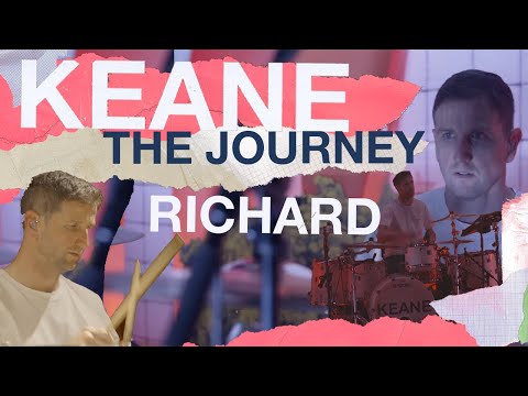 Keane – Cause and Effect: The Journey Episode 4 – Richard