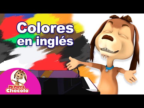 COLORES EN INGLÉS / MI PERRO CHOCOLO 🐾 |  CANCIONES INFANTILES