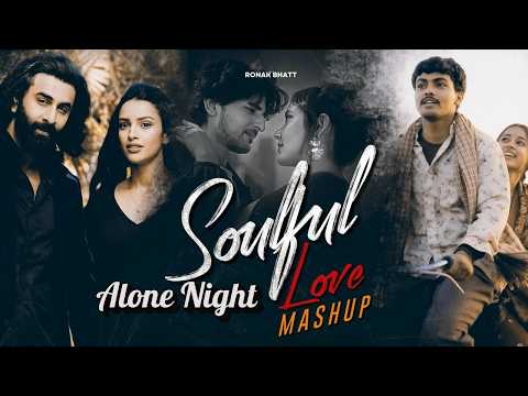 Soulful Love Mashup | Jukebox | Ronak Bhatt | Bollywood Lofi | Night Love Best Mash-up l Lofi pupil