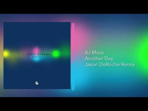 AJ Mora - Another Day (Jason DeRoche Remix)