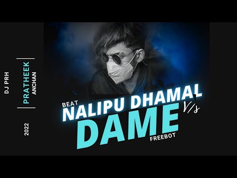 NALIPU_DHAMAL_BEAT x DAME ( DANCE MIX ) -DJ PRH | TULU  DJMIX | 2022 TULU REMIX  | mehendi dj song