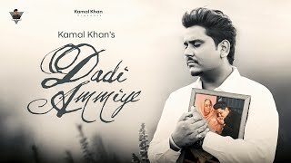 Dadi Ammiye (Official Music Video) Kamal Khan | Rupinder Rupi | Latest Punjabi Song 2024